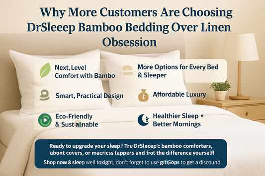 Why More Customers Are Choosing DrSleeep Bamboo Bedding Over Linen Obsession