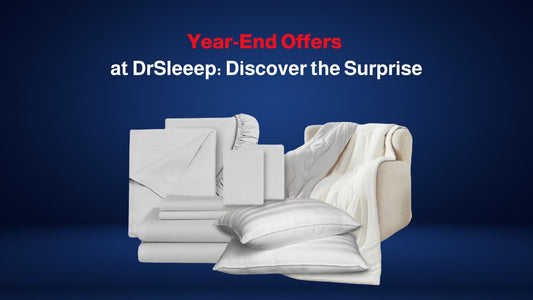 Year-End Offers at DrSleeep: Discover the Surprise
