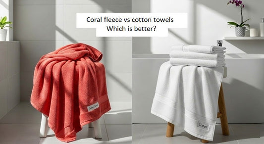 Coral fleece vs cotton towels: Which is better?